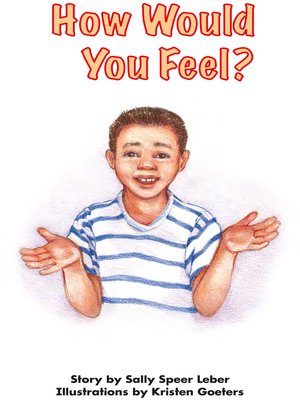 cover image of How Would You Feel?